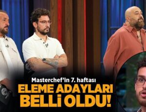 MasterChef Türkiye 7. Hafta Özeti