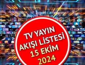 15 Ekim 2024 Salı TV Yayın Akışı