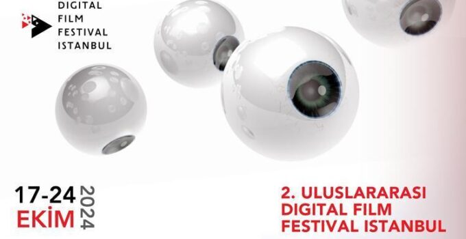 2024 Dijital Film Festivali İstanbul: Jüri Heyeti ve Etkinlik Detayları