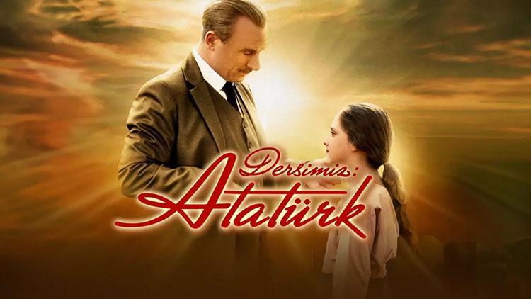 Dersimiz: Atatürk Filmi