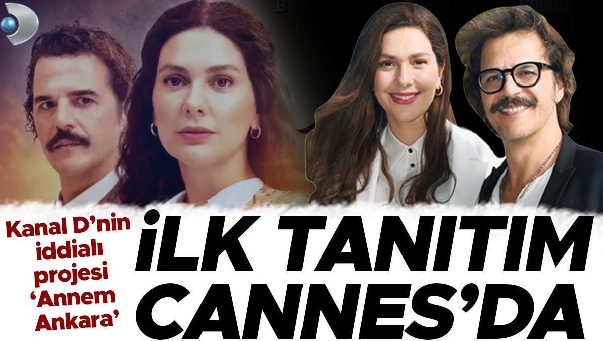 MIPCOM 2024’te Kanal D’nin Yeni Dizisi ‘Annem Ankara’ Tanıtıldı