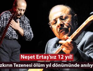 Neşet Ertaş: Bozkırın Tezenesi