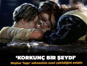 ‘Titanic’ Filminin İkonik ‘Kapı’ Sahnesinin Perde Arkası