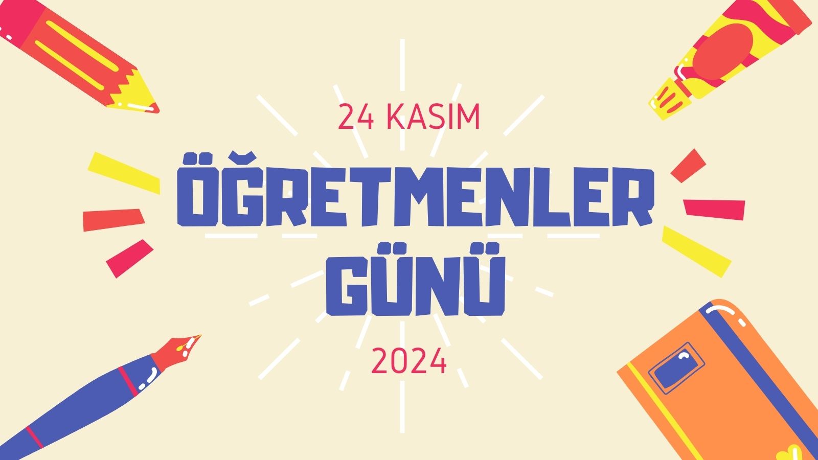 2024 Öğretmenler Günü Ne Zaman Kutlanacak?