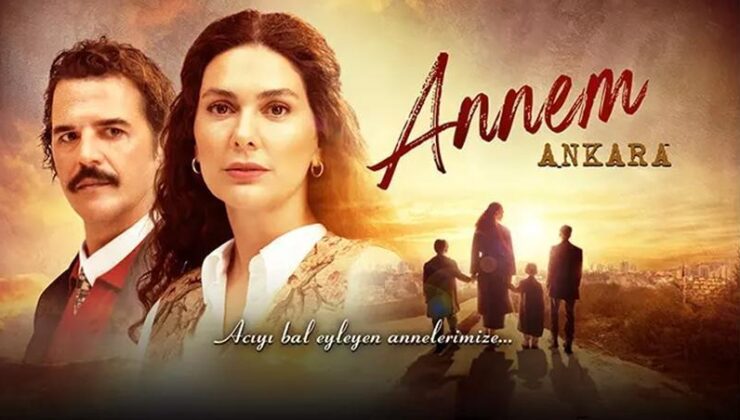 Annem Ankara: Dizi Detayları, Oyuncu Kadrosu ve Hikayesi