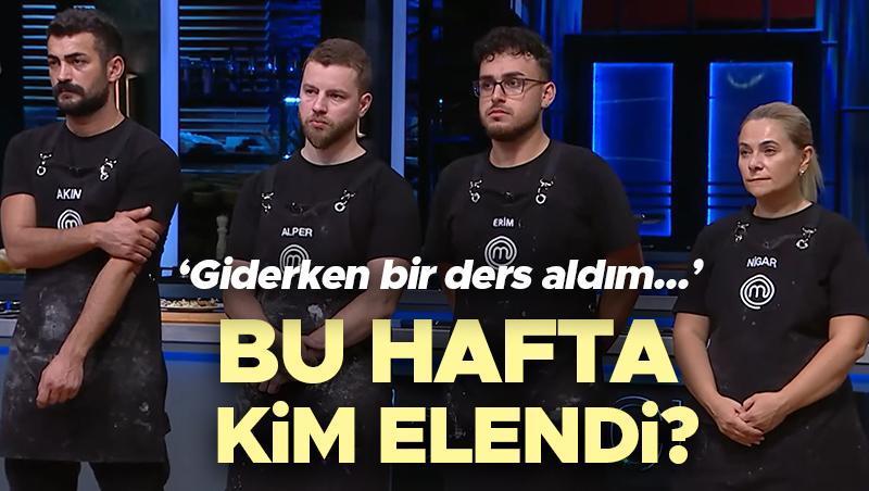 MasterChef Türkiye'de Eleme Gecesi: Akın Kimdir, Nigar Kimdir?