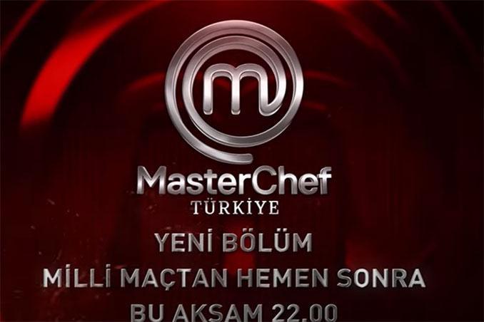 MasterChef Türkiye ve UEFA Uluslar Ligi Maçı Yayın Akışı