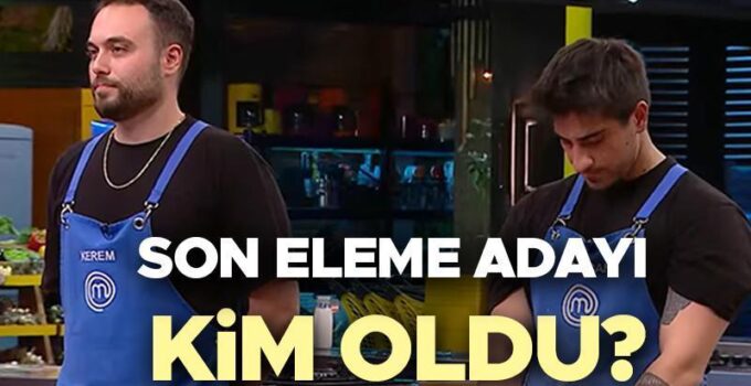 MasterChef Türkiye’de Eleme Adayları Belli Oldu