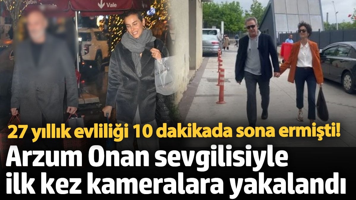 Arzum Onan ve Orkan Özkan’ın Yeni Aşkı