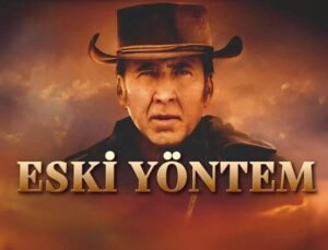 Eski Yöntem Filmi Bu Akşam Yayında