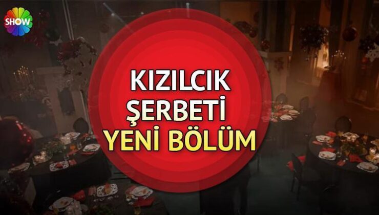 Kızılcık Şerbeti 83. Bölüm Ne Zaman Yayınlanacak?