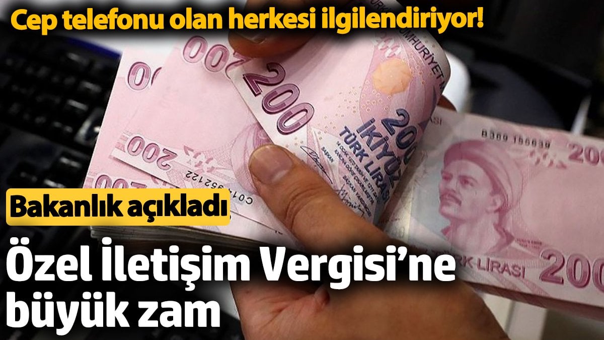 Özel İletişim Vergisi %43,93 Artışla 570 TL Olacak